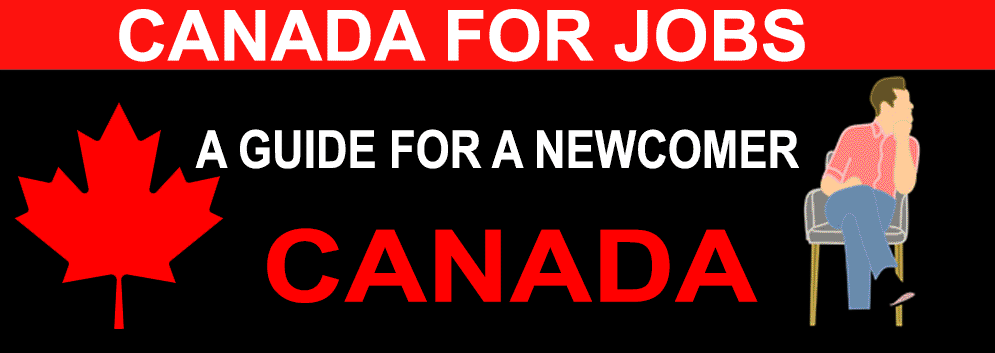 Canada for Job foreigners | Finding Jobs in Canada a Guide for New Users