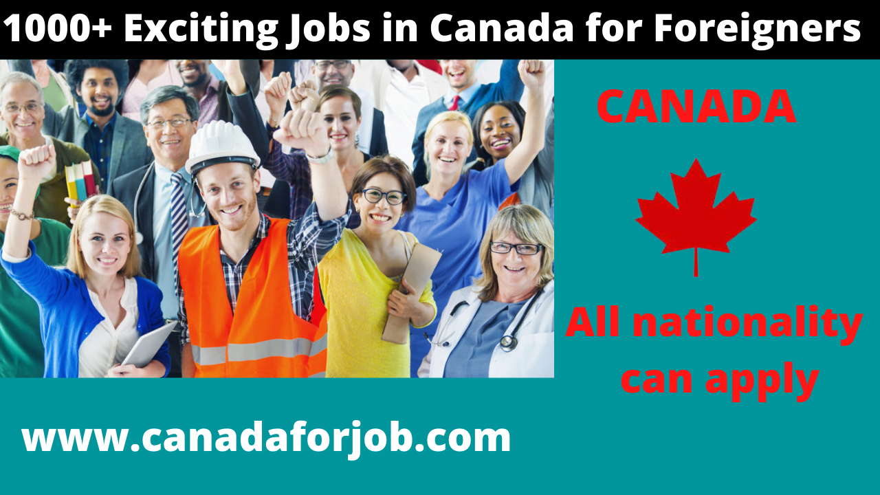 Exciting Jobs in Canada for Foreigners