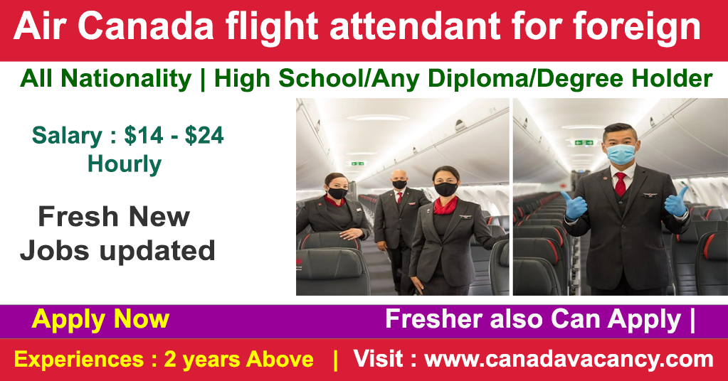Air Canada flight attendant for foreign workers with sponsorship 2022