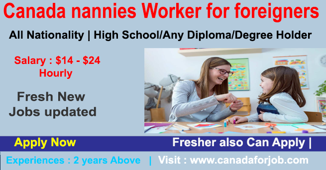 Canada nannies Worker for foreigners with visa sponsorship 2022 Apply Online