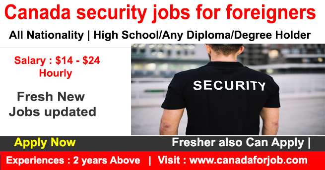 Canada security jobs for foreigners with Sponsorship visa