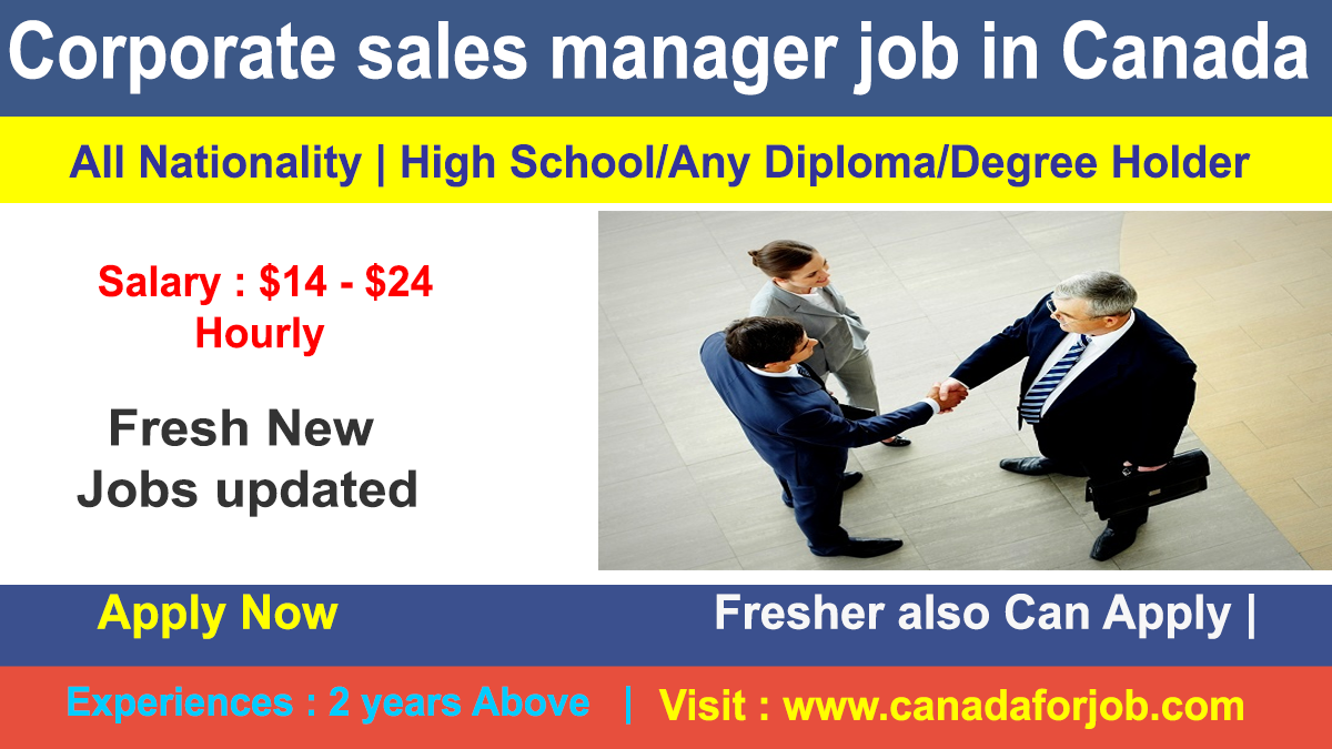 Corporate sales manager job in Canada with 100+ vacancies