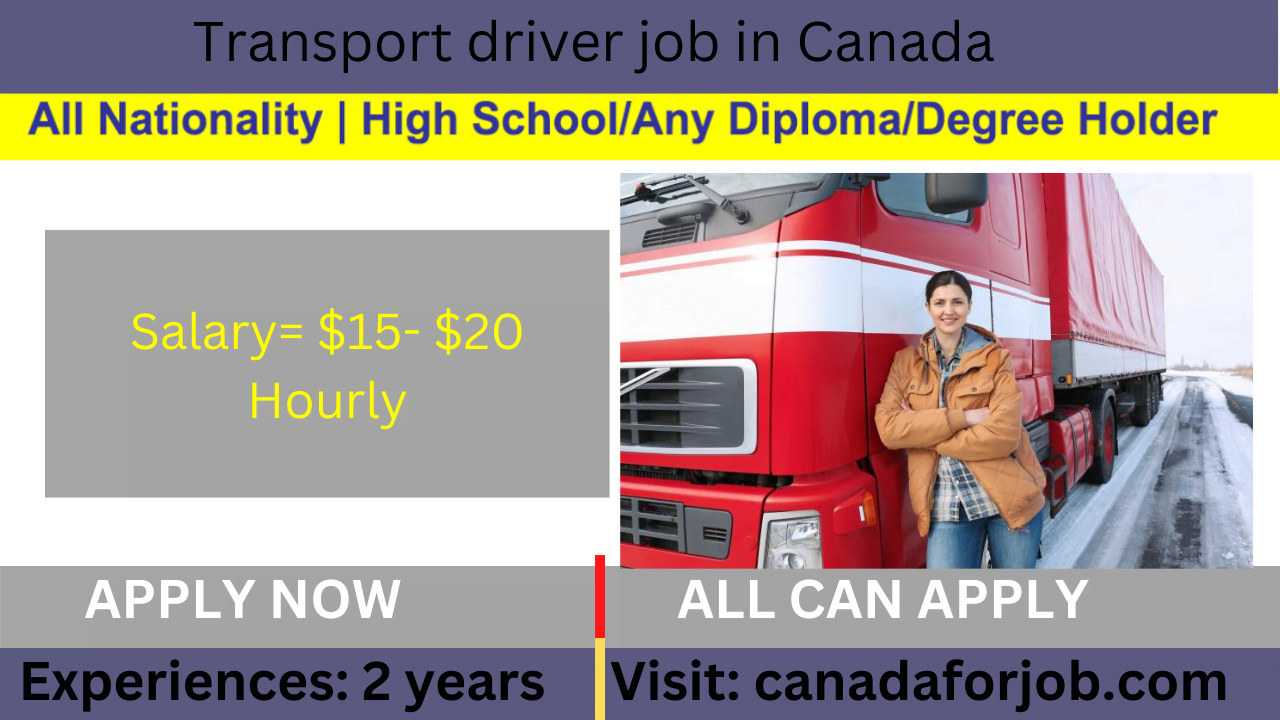 Transport driver job in Canada