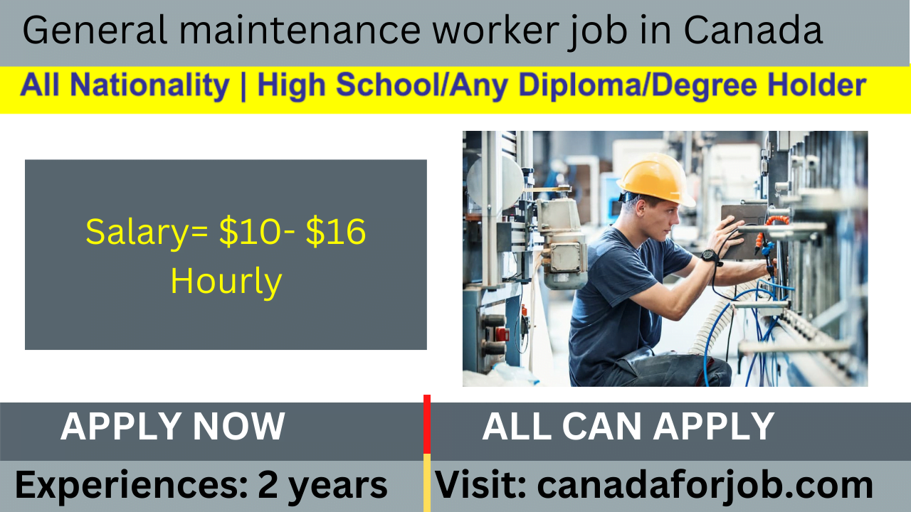 General maintenance worker job in Canada
