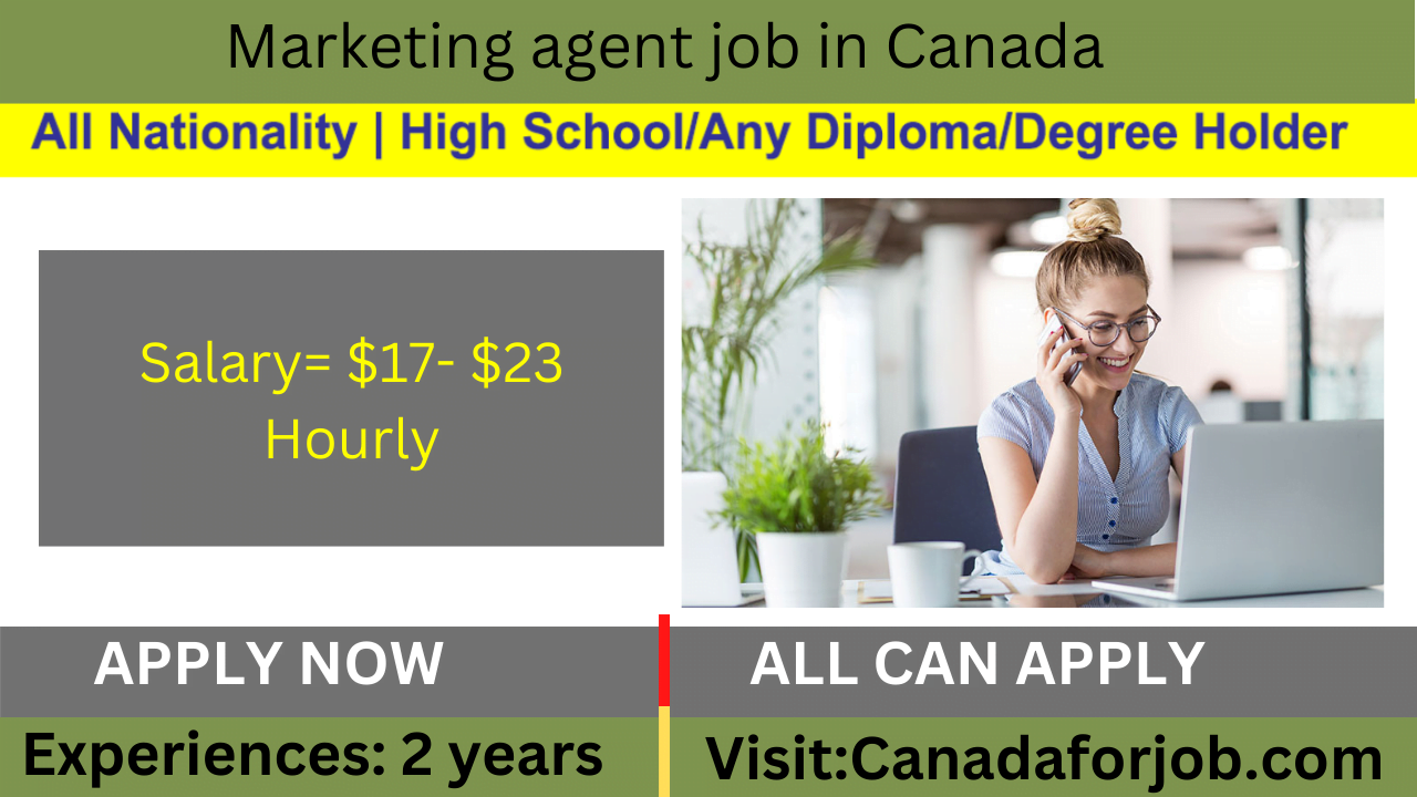 Marketing agent job in Canada